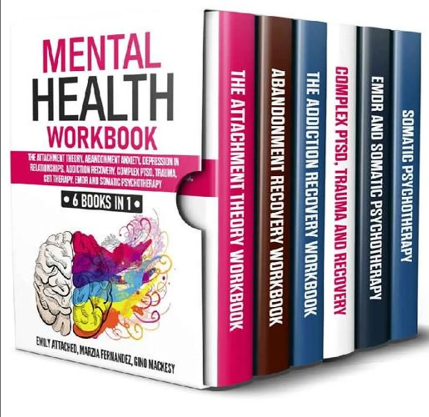 Mental Health Mastery: 6 Books in 1 – Overcome Anxiety, Heal Attachment Wounds & Build Secure Relationships